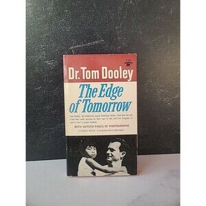 The Edge Of Tomorrow By Dr. Tom Dooley Paperback